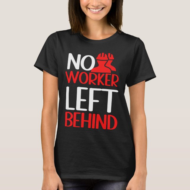 Labor Rights Income Inequality Awareness T-Shirt (Front)