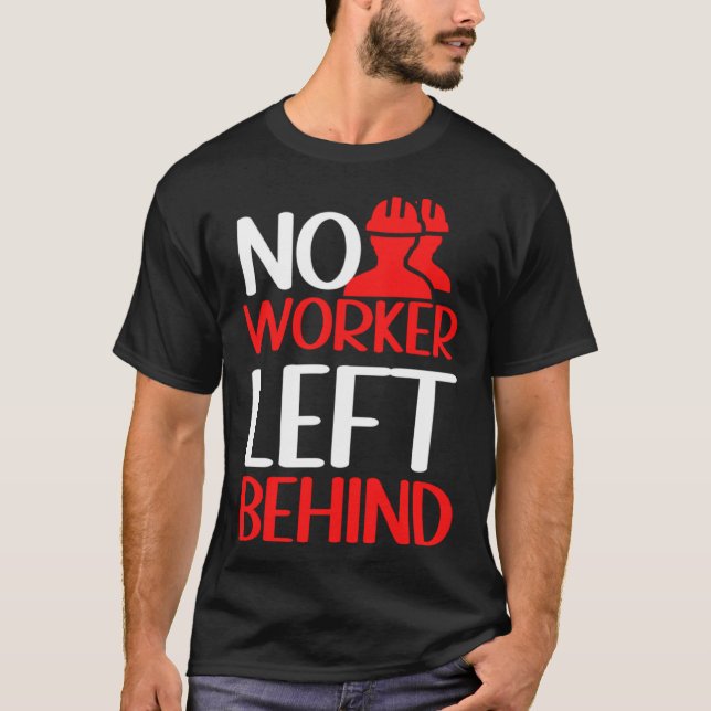 Labor Rights Income Inequality Awareness T-Shirt (Front)