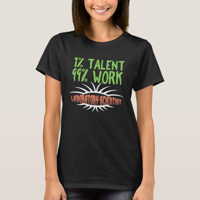 Laboratory scientist Profession career worker work T-Shirt (Front)