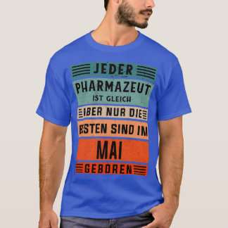 Laboratory technician birthday May born pharmacist T-Shirt
