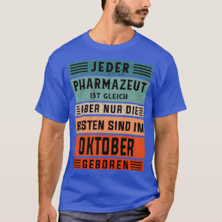 Laboratory technician birthday October born pharma T-Shirt