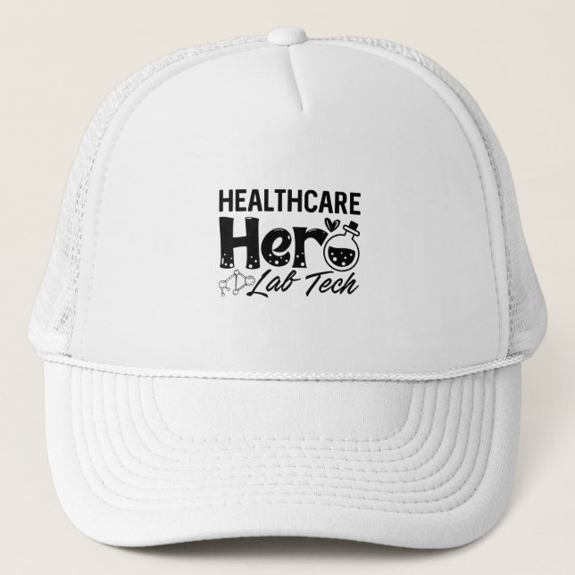 Laboratory Technician Healthcare Hero Lab Tech Trucker Hat (Front)