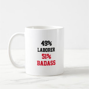 Laborer Badass Coffee Mug