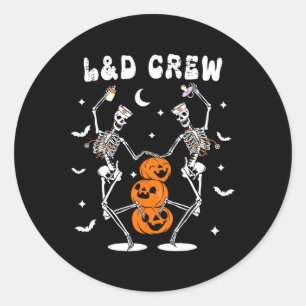 Labour And Delivery Crew Nurse Skeleton Dancing Ha Classic Round Sticker