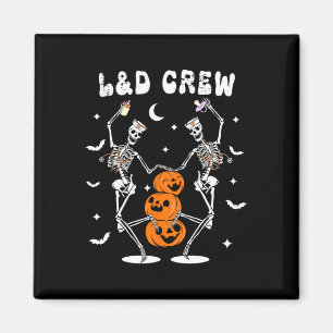 Labour And Delivery Crew Nurse Skeleton Dancing Ha Magnet