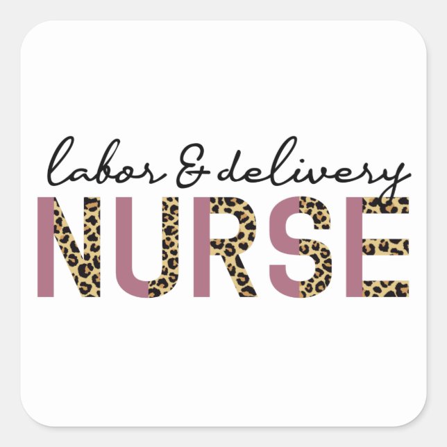 Labour and delivery nurse Cheetah leopard print Square Sticker (Front)