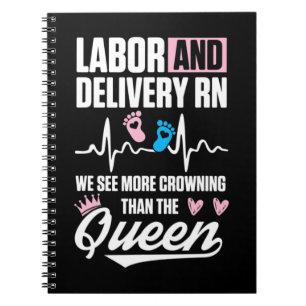 Labour and Delivery Nurse Crowning L&D Nursing RN  Notebook