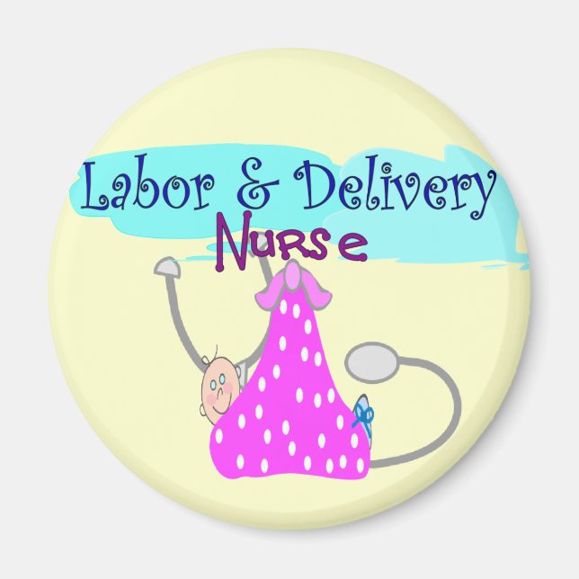 Labour and Delivery Nurse Gifts Magnet (Front)