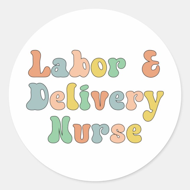 Labour and Delivery Nurse Groovy Retro Classic Round Sticker (Front)