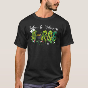 Labour And Delivery Nurse L & D Nurse St Patrick's T-Shirt