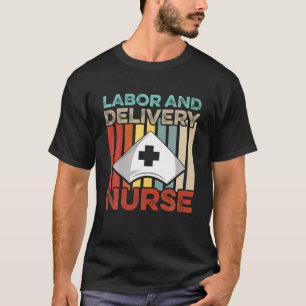 Labour And Delivery Nurse Mentors L T-Shirt