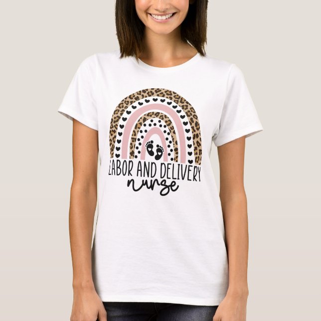 Labour and Delivery Nurse Rainbow, L and D Nursing T-Shirt (Front)