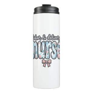 Labour and Delivery Nurse Vintage Floral Shirt Des Thermal Tumbler