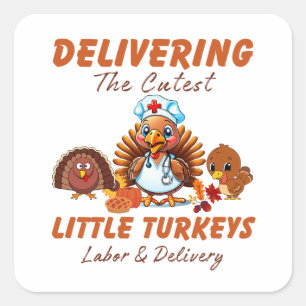 Labour and Delivery Thanksgiving Gift for Nurse Square Sticker