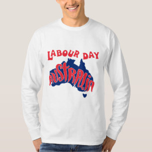 labour day australia celebrate hard work for mens T-Shirt