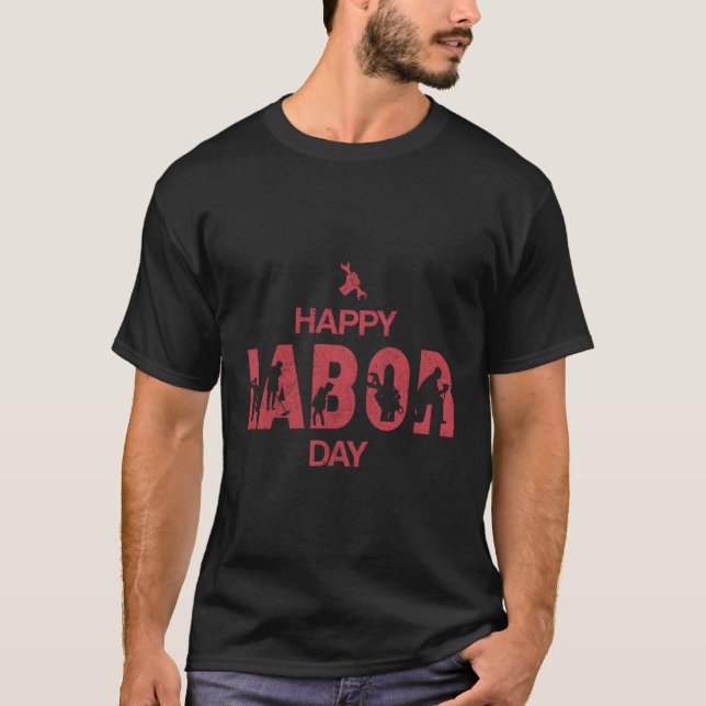 Labour Day Happy Labour Day In Red T-Shirt (Front)