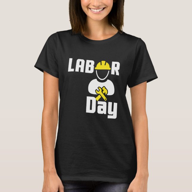 Labour Day Happy Union Worker Engineer Tools T-Shirt (Front)
