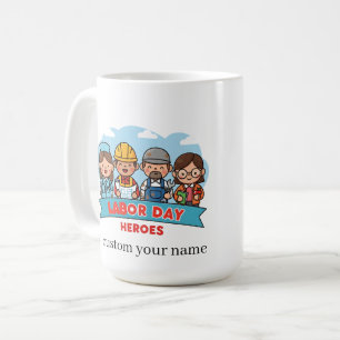labour day Heroes Coffee Mug