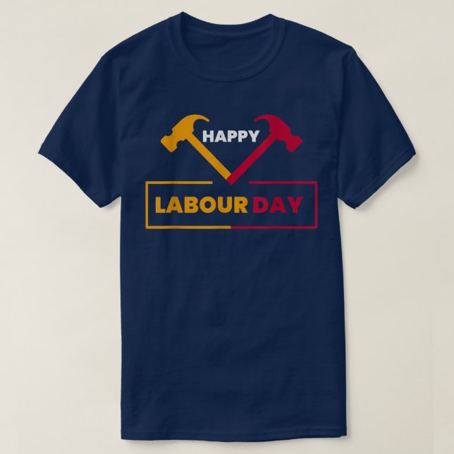 Labour Day Holiday Union Strong Happy Labour Day G T-Shirt (Design Front)