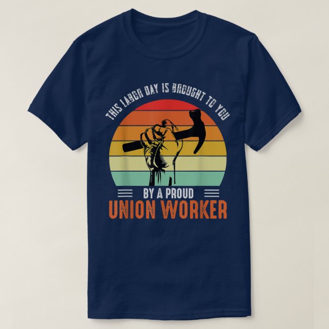 Labour Day Holiday Union Strong Happy Labour Day U T-Shirt (Design Front)