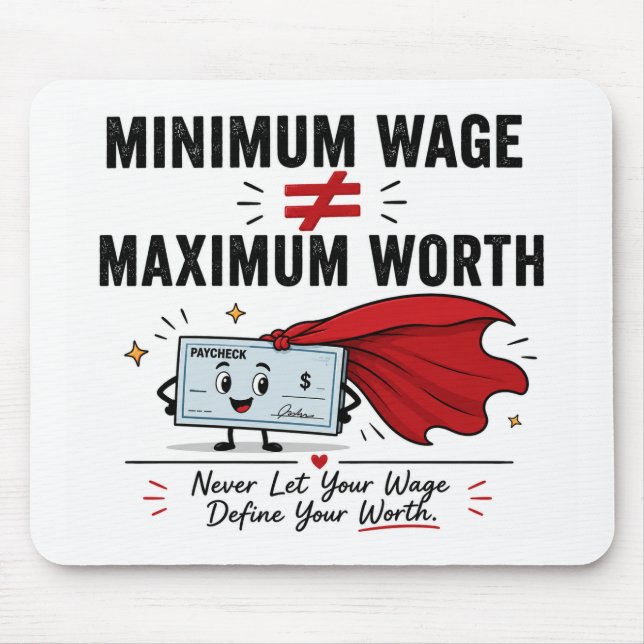 Labour Day Humour Mouse pad-Paycheck Mat (Front)