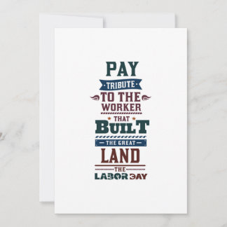 Labour day pay tribute to the worker holiday card