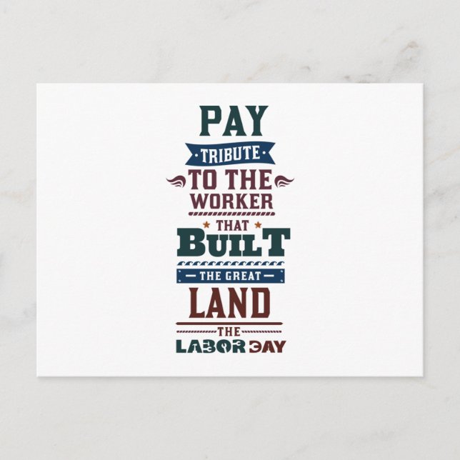 Labour day pay tribute to the worker holiday postcard (Front)