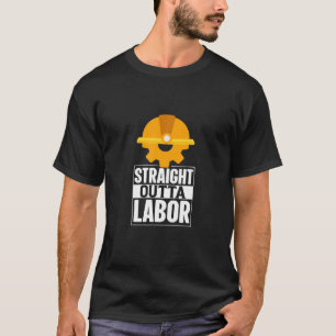 Labour Day Quote Proud Union Laborer Worker Skille T-Shirt