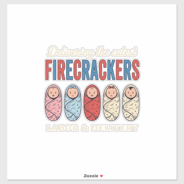 Labour & Delivery Firecrackers Cute Baby Nurse Des (Sheet)