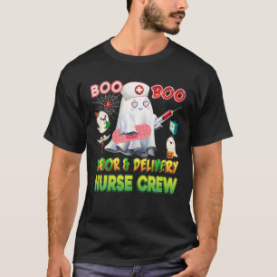 Labour Delivery Nurse Boo Crew Pumpkin Halloween W T-Shirt