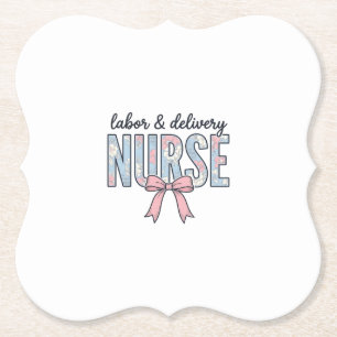 Labour & Delivery Nurse Floral Bow Vintage Shirt D Paper Coaster