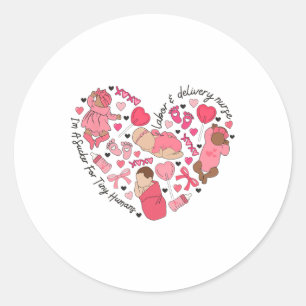 Labour Delivery Nurse Valentine Sucker For Tiny Hu Classic Round Sticker