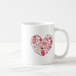 Labour Delivery Nurse Valentine Sucker For Tiny Hu Coffee Mug