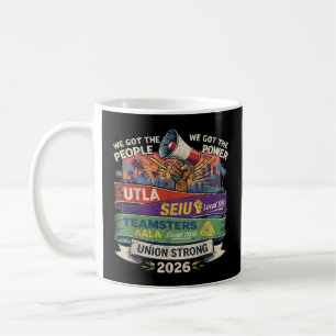 Labour Movement We Got The People We Got The Power Coffee Mug