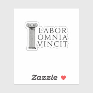 Labour Omnia Vincit (Work Conquers All) Sticker