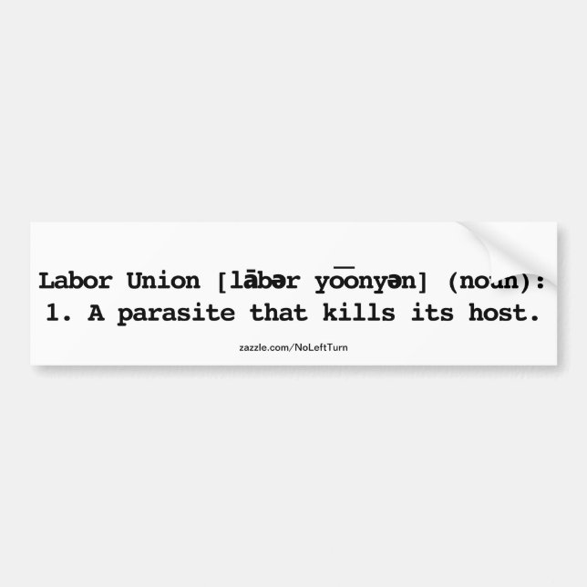 Labour Union Definition Parasite That Kills Host Bumper Sticker (Front)
