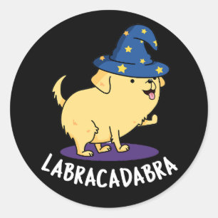 Labra-cadabra Funny Labrador Dog Pun Dark BG Classic Round Sticker