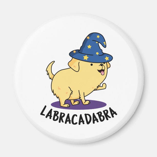 Labra-cadabra Funny Labrador Dog Pun  Magnet (Front)