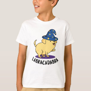 Labra-cadabra Funny Labrador Dog Pun  T-Shirt
