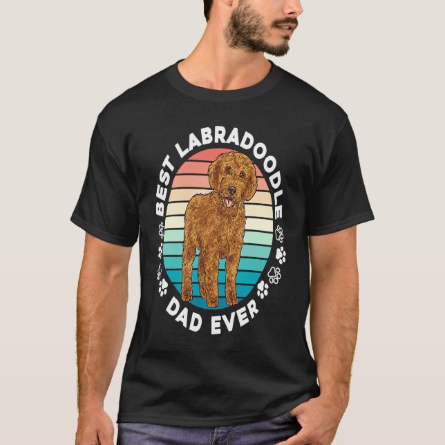 Labradoodle Dog  Best Labradoodle Dad Ever T-Shirt (Front)