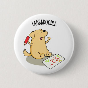 Labradoodle Funny Labrador Dog Pun 6 Cm Round Badge