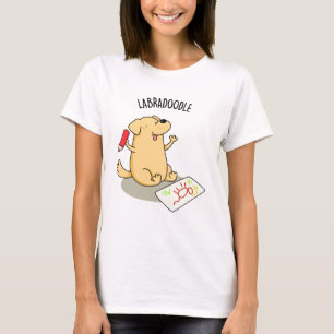 Labradoodle Funny Labrador Dog Pun  T-Shirt