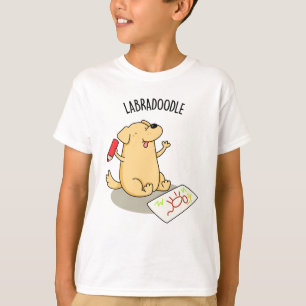Labradoodle Funny Labrador Dog Pun  T-Shirt