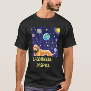Labradoodle in Space Best Dog Ever in the Universe T-Shirt