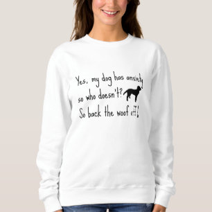 Labradoodle My Dog Anxiety Woof Off Sweatshirt