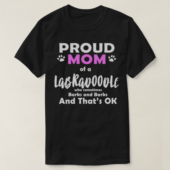 Labradoodle Proud Mum Labrador Retriever Poodle T-Shirt (Design Front)