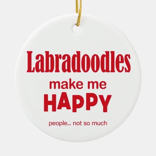 Labradoodles Make Me Happy Ceramic Tree Decoration (Front)