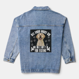 Labrador All Food Must Go To The Lab For Testing Denim Jacket