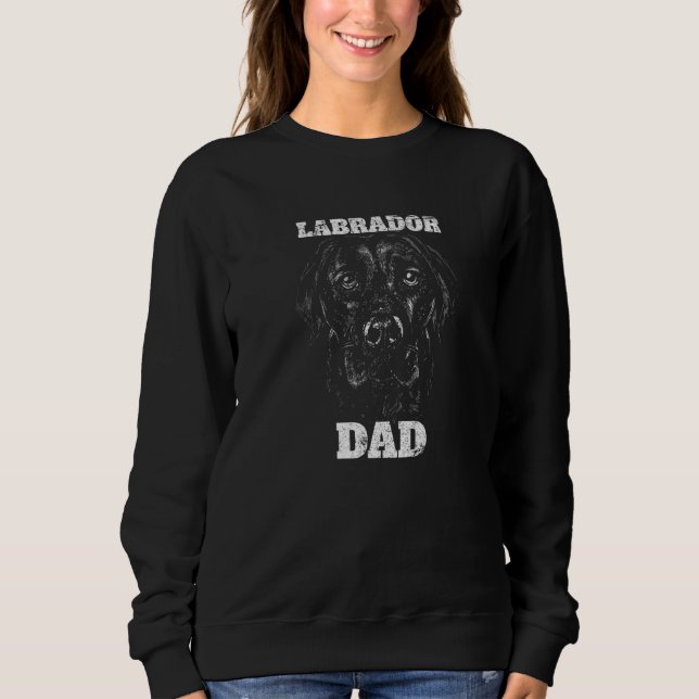 Labrador Dad Dogs Sweatshirt (Front)
