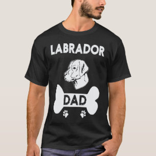 Labrador Dad Lab Father Labrador Retriever Dog T-Shirt